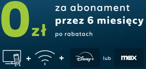 Abonament za 0 zł przez 6 miesiecy z telewizją